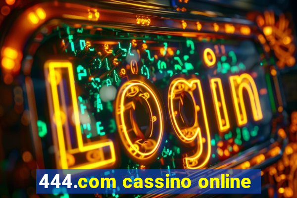 444.com cassino online